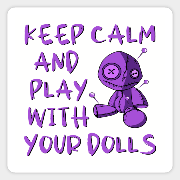 Purple Keep Calm and Play with your Dolls Cheeky Witch